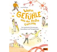 Lena Steffinger Wenn Gefühle aus der Reihe tanzen: Von psychi (Copertina rigida)
