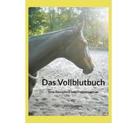Lena Steinberg Das Vollblutbuch (Tascabile)