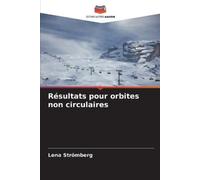 Lena Strömberg Résultats pour orbites non circulaires (Tascabile)