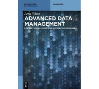 Lena Wiese Advanced Data Management (Tascabile) De Gruyter Textbook