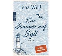 Lena Wolf Ein Sommer auf Sylt: Roman (Tascabile)