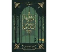 Lena Wood Elijah Creek & The Armor of God Vol. I (Tascabile)