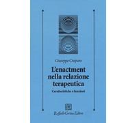 L'enactment nella relazione terapeutica. Caratteristiche e funzioni