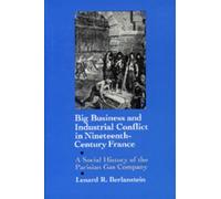 Lenard R. Berla Big Business and Industrial Conflict in Ninet (Copertina rigida)