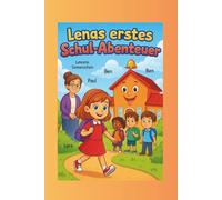 Lenas erstes Schul-Abenteuer