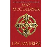 L'Enchanteresse: Le destin les oppose. Le désir les rapproche. Et le trésor des Highlands pourrait tout détruire.: 2