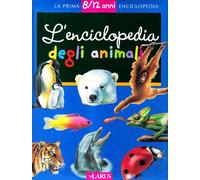 L'enciclopedia degli animali. Ediz. illustrata