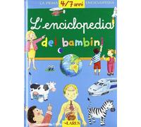 L'enciclopedia dei bambini. Ediz. illustrata