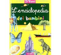 L'enciclopedia dei bambini. Ediz. illustrata