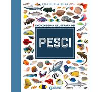 L'enciclopedia dei pesci. Ediz. a colori - Busà Emanuela