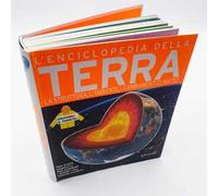 L'enciclopedia della Terra. La struttura, l'ambiente, i cambiamenti climatici