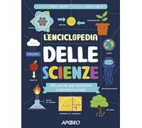 L'enciclopedia delle scienze. 100 parole per bambine e bambini curiosi