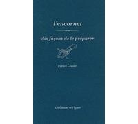 L'encornet: Dix façons de le préparer
