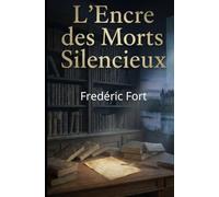 L'encre des morts silencieux