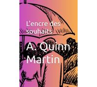 L'encre des souhaits