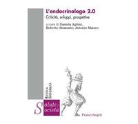 L'endocrinologo 2.0. Criticità, sviluppi, prospettive