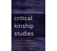 Lene Myong Critical Kinship Studies (Tascabile)