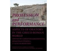 Lene Rubinstein Profession and Performance: Aspects of oratory in th (Tascabile)