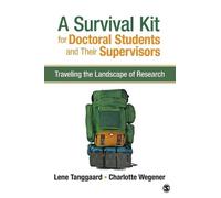 Lene Tanggaard Charl A Survival Kit for Doctoral Students and Their (Tascabile)