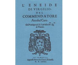 L'Eneide di Virgilio del commendatore Annibal Caro (rist. anast.)