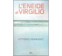 L'Eneide di Virgilio. Testo latino a fronte