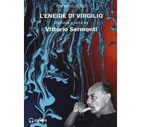 L'Eneide di Virgilio tradotta e letta da Vittorio Sermonti. Audiolibro. CD Audio formato MP3