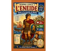 L'Eneide: Enea e la nascita di Roma