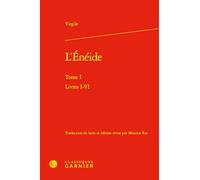 L'Enéide: Tome 1, Livres I-VI
