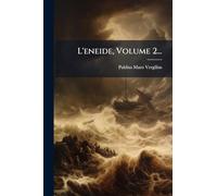 L'eneide, Volume 2...
