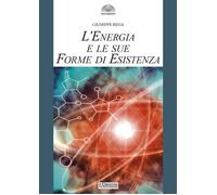 L'energia e le sue forme di esistenza