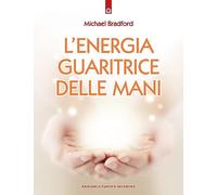 L'energia guaritrice delle mani