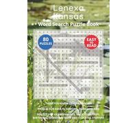 Lenexa Kansas Word Search Puzzle Book: Think you know Lenexa, Kansas? Puzzles for Adults, Seniors, Teens and Kids. Perfect for Grandparents, ... Christmas Gifts and Stocking Stuffers.