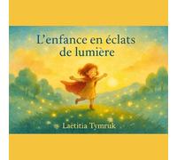 L'enfance en éclats de lumière