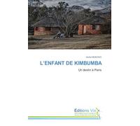 L'ENFANT DE KIMBUMBA: Un destin à Paris