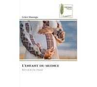 L'enfant du silence: Retour du passé