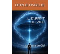 L'ENFANT DU VIDE: La Chute du Ciel