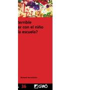 L'enfant terrible: ¿Qué hacer con el niño difícil en la escuela?: 036
