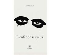L'enfer de ses yeux