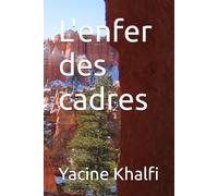L'enfer des cadres
