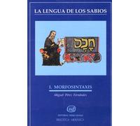 Lengua De Los Sabios.I. Morfosintaxis