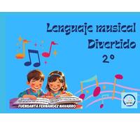 LENGUAJE MUSICAL DIVERTIDO 2º