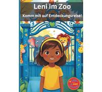 Leni im Zoo: Komm mit auf Entdeckungsreise! (ab 2-7 Jahre)