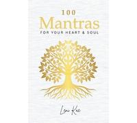 Leni Kae 100 Mantras for Your Heart and Soul (Tascabile) Mantra Collection