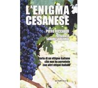 L'enigma cesanese. Storia di un vitigno italiano che non ha parentele con altri vitigni italiani