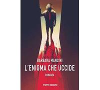L'enigma che uccide