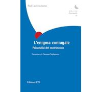L'enigma coniugale. Psicanalisi del matrimonio