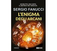 L'enigma degli arcani - Fanucci Sergio