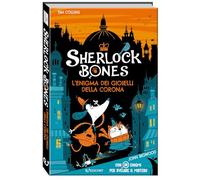 L'enigma dei gioielli della corona. Sherlock Bones