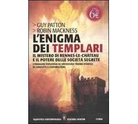 L'enigma dei templari, il mistero di Rennes-le-Château e il potere delle società segrete