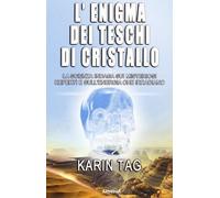 L'enigma dei teschi di cristallo